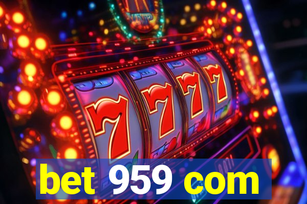 bet 959 com